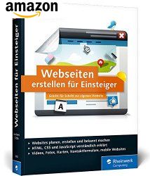 Jetzt das Buch bestellen: Webseiten erstellen für Einsteiger Webseiten erstellen für Einsteiger