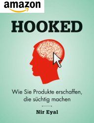 HOOKED - Buch - Wie Sie Produkte erschaffen, die süchtig machen