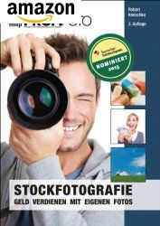 Stockfotografie: Geld verdienen mit eigenen Fotos - Buch